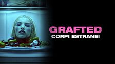 Grafted - Corpi estranei