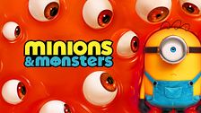 Minions & monsters