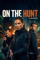 On the hunt - La sua caccia