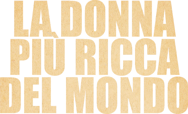 La donna piu' ricca del mondo - Film Mediaset Infinity