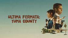 Ultima fermata: Yuma County