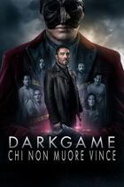 Darkgame - Chi non muore vince