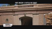 Forte Braschi: il castello dei segreti