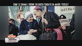 Come si chiama l'ordine religioso fondato da Madre Teresa