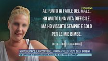 Morte Beatrice, il racconto della mamma sulle cadute della bambina