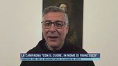 La campagna "Con il cuore, in nome di Francesco"