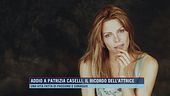 Addio a Patrizia Caselli, il ricordo dell'attrice
