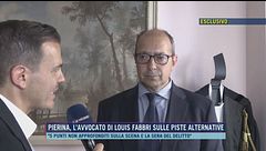 Esclusivo: Pierina, l'avvocato di Louis Fabbri sulle piste alternative