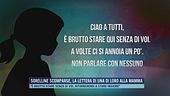 Sorelline scomparse, la lettera di una di loro alla mamma