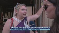Tradimento, come resistere alle tentazioni extraconiugali?