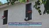 Sorelle scomparse, si cercano senza sosta Alisya e Sarah