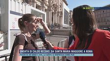 Ondata di caldo record, da Santa Maria Maggiore a Roma