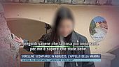 Sorelle scomparse in Abruzzo, l'appello della mamma