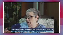 Sorelle ritrovate, le parole della zia che le ha ospitate