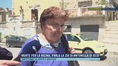Morte per la ricina, parla la zia di Antonella Di Ielsi