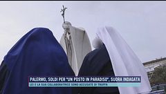 Palermo, soldi per "un posto in paradiso", suora indagata