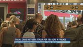 Treni, caos in tutta Italia per i lavori a Firenze