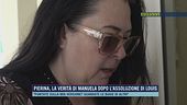 Pierina, la verità di Manuela dopo l'assoluzione di Loris