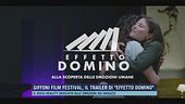 Giffoni Film Festival, il trailer di "Effetto domino"