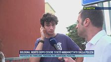 Morto ammanettato a Bologna, polemiche e scontri in piazza