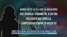 Morte per la ricina, Alice racconta gli ultimi momenti di Sara