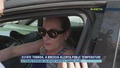 Estate torrida, a Brescia allerta per le temperature