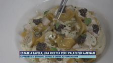 Estate a tavola, una ricetta per i palati più raffinati