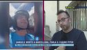 Samuele morto a Barcellona, parla il cugino Piter