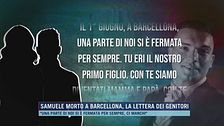 Samuele morto a Barcellona, la lettera dei genitori