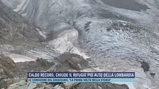 Caldo record, chiude il rifugio più alto della Lombardia