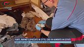 Furti, rapine e spaccate in città, casi in aumento in estate