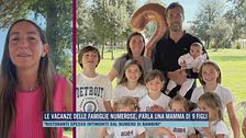 Le vacanze delle famiglie numerose, parla una mamma di 9 figli