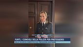 Furti, i consigli della polizia per proteggersi