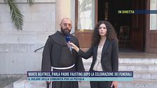 Morte Beatrice, parla Padre Faustino dopo la celebrazione dei funerali