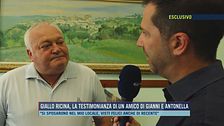 Giallo ricina, la testimonianza di un amico di Gianni e Antonella