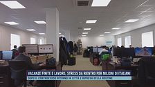 Vacanze finite e lavoro, stress da rientro per milioni di italiani