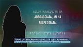Torino, 13enne racconta le molestie subite al minimarket