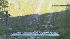 Cataeggio, paura in Val Masino per la frana, 45 sfollati