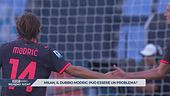 Milan, Modric ad un bivio