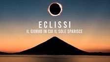 Eclissi - Il giorno in cui il sole sparisce