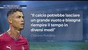 Cr7, the last dance?