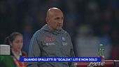 Quando Spalletti si "scalda"
