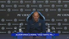 Allegri sfida la Roma: "Vale tanto, ma..."