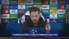 L'Europa scopre il Como di Fabregas e Nico Paz