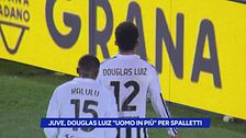 Juve, Douglas Luiz "uomo in più" per Spalletti
