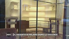 Il deserto di Milano dopo le violenze
