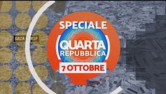 Quarta Repubblica - Speciale 7 ottobre