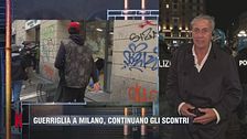 Guerriglia a Milano, continuano gli scontri
