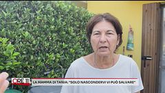 Parla la madre di Tania Terrin: "Solo nascondervi vi può salvare"