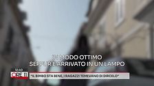 Bimbo Casera, il nonno: "Il bimbo sta bene, i ragazzi temevano di dircelo"